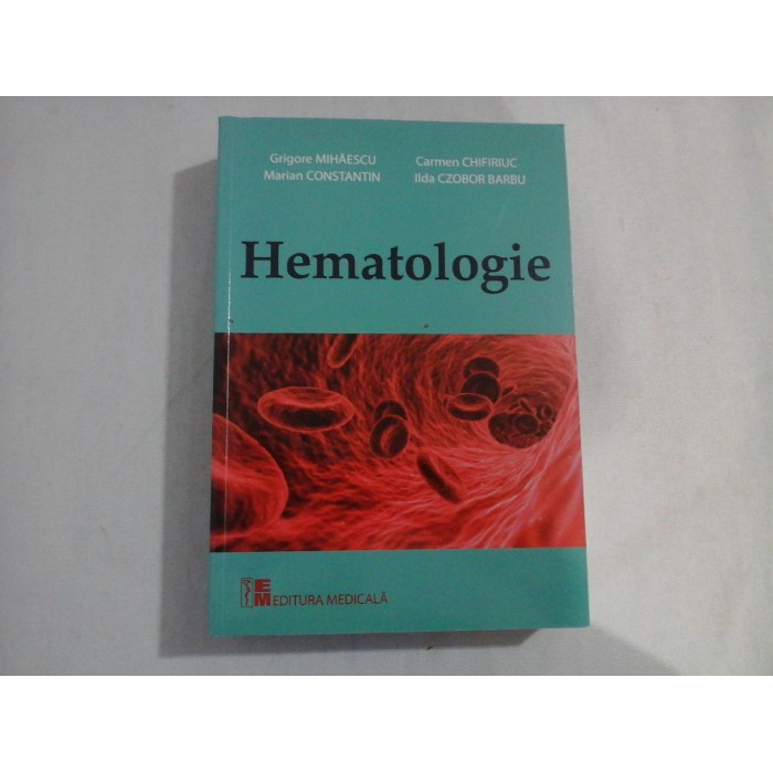 HEMATOLOGIE - Mihaescu , Chifiriuc 
